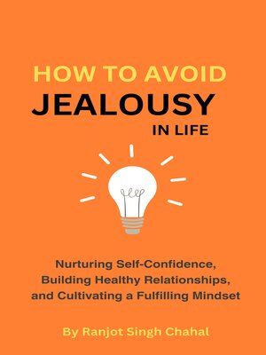 cover image of How to Avoid Jealousy in Life